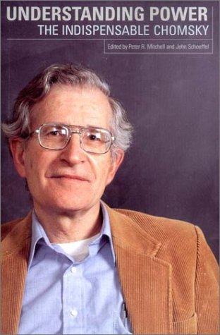 John Schoeffel, R. Mitchell, Noam Chomsky: Understanding Power (Paperback, 2002, New Press)