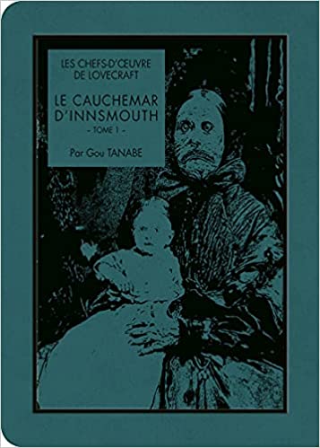 H. P. Lovecraft, Gou Tanabe: Le cauchemard d'Insmouth (GraphicNovel, Français language, Ki-oon)