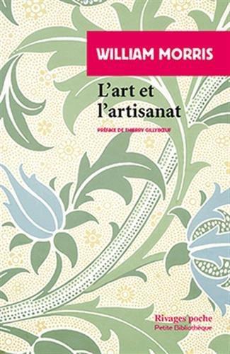 William Morris: L'art et l'artisanat (French language)