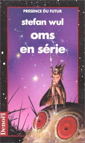 STEFAN WUL: OMS EN SERIE (Paperback, 1976, DENOEL)