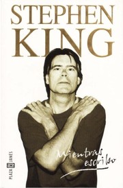 Stephen King: Mientras Escribo (Spanish language, 2004, Debolsillo)