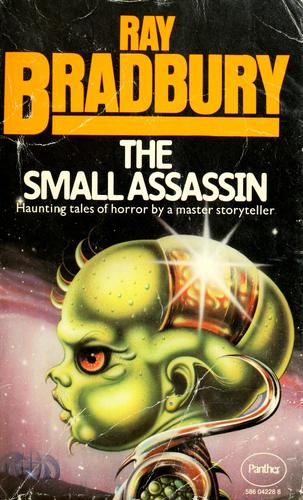 Ray Bradbury: The small assassin (1976, Panther)