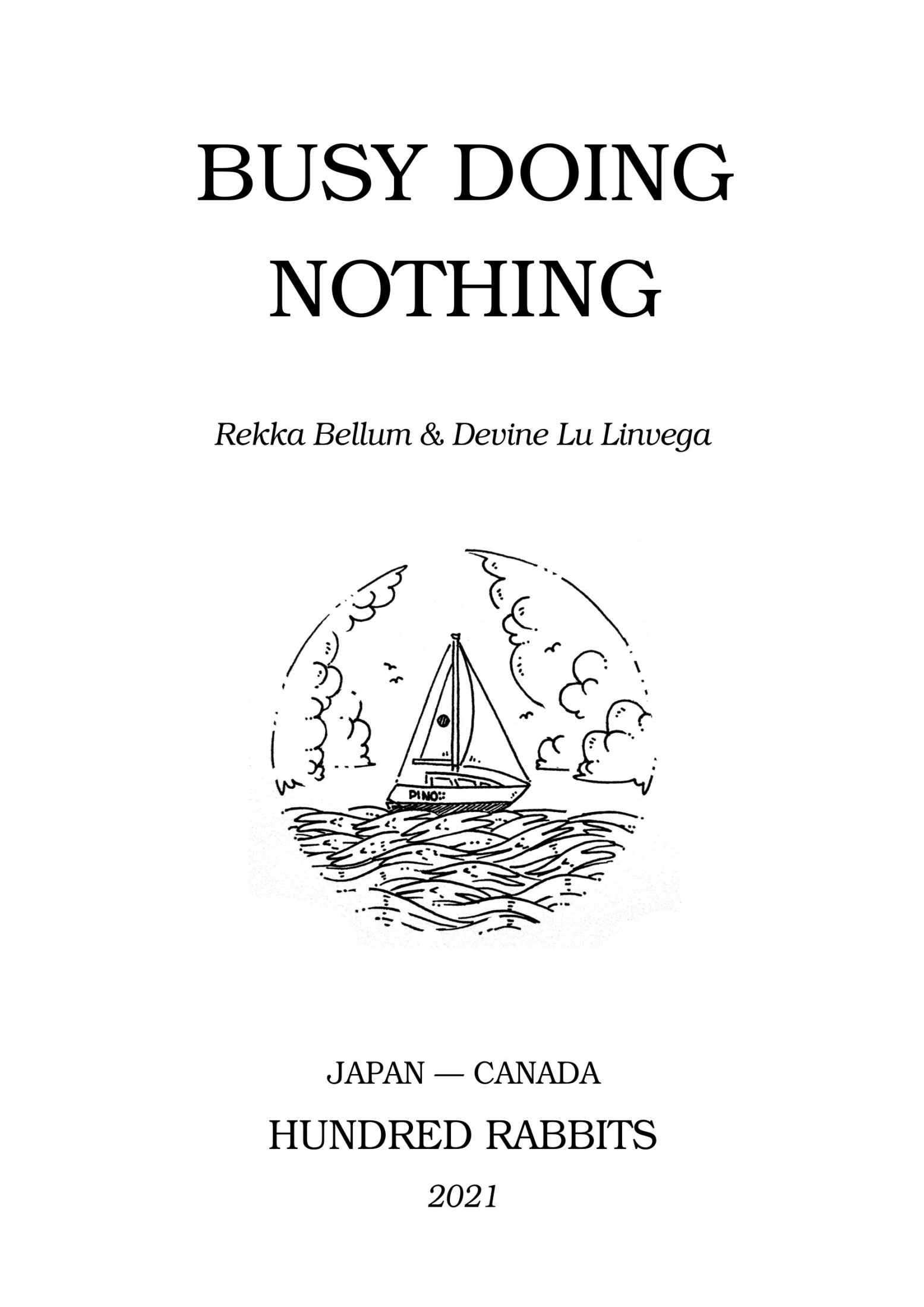 Rekka Bellum, Devine Lu Linvega: Busy Doing Nothing (Paperback)