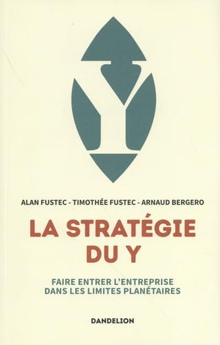 Alan Fustec: La stratégie du Y (French language, 2024, Dandelion)