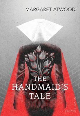 Margaret Atwood, MARGARE ATWOOD: The Handmaid's Tale (2016, VINTAGE)