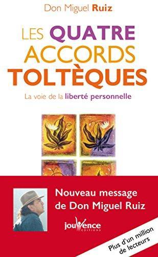 Don Miguel Ruiz: Les quatre accords toltèques (French language, 2016, Jouvence Editions)