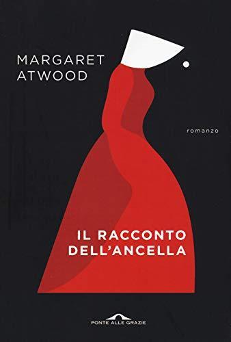 Margaret Atwood: Il racconto dell'ancella (Italian language, 2019)