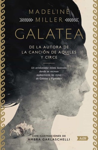 José Miguel Pallarés, Madeline Miller: Galatea (Hardcover, 2022, Alianza Editorial)