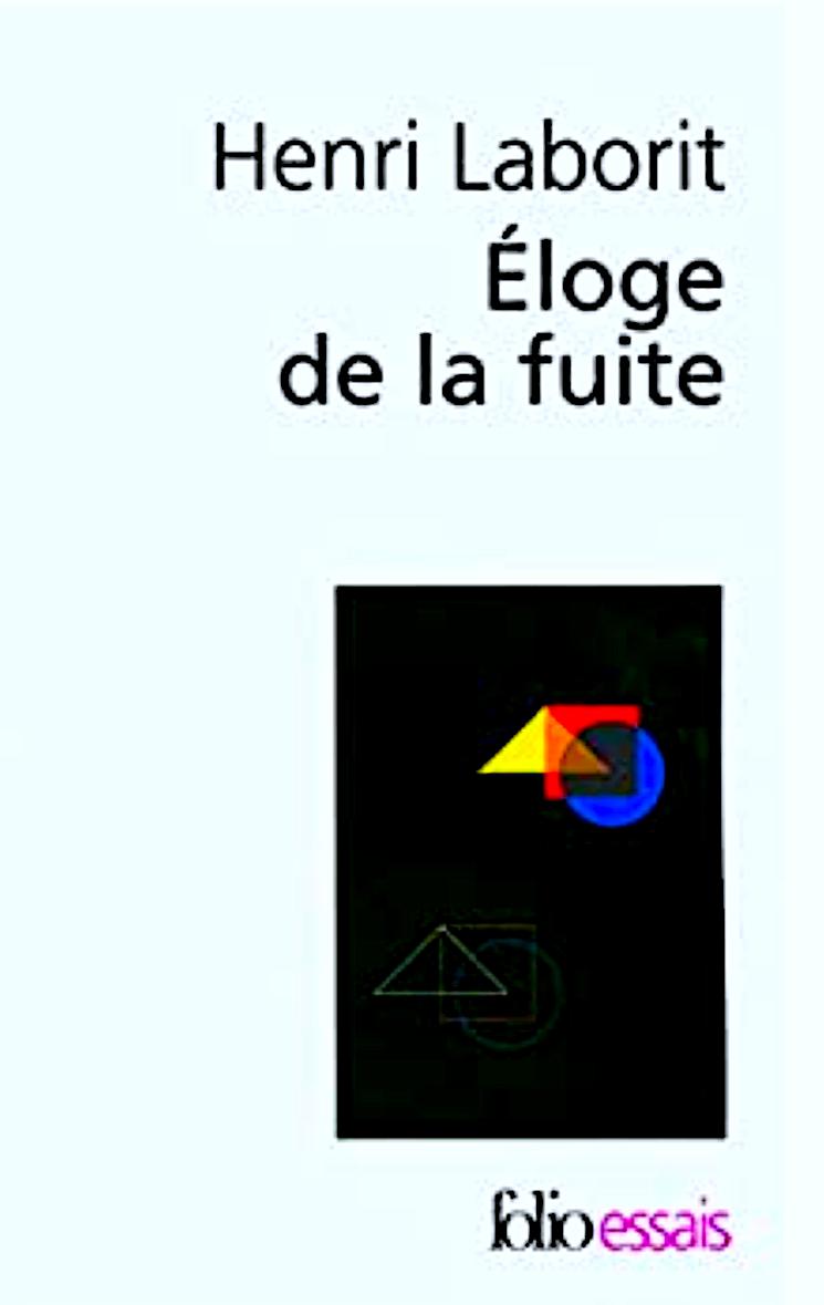 Henri Laborit: Eloge de la fuite (French language, 1999)